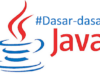 Dasar-Dasar Pemrograman Java Untuk Pemula  