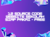 Download 12 Source Code Website Sekolah Siap Pakai - FREE  