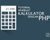 Tutorial Php Untuk Membuat Aplikasi Kalkulator  
