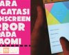 Mengatasi Touchscreen Error pada Xiaomi dengan Mudah dan Efektif  