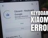 Cara Mengatasi Keyboard Error di HP Xiaomi: Solusi Ampuh untuk Masalah Typing!  