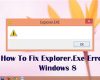 Cara Mengatasi Explorer.exe Error di Windows 8: Solusi Ampuh!  